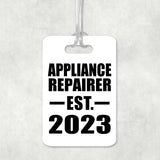 Appliance Repairer Established EST. 2023 - Luggage Bag Tag