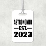 Astronomer Established EST. 2023 - Luggage Bag Tag