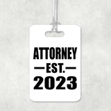 Attorney Established EST. 2023 - Luggage Bag Tag