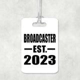 Broadcaster Established EST. 2023 - Luggage Bag Tag