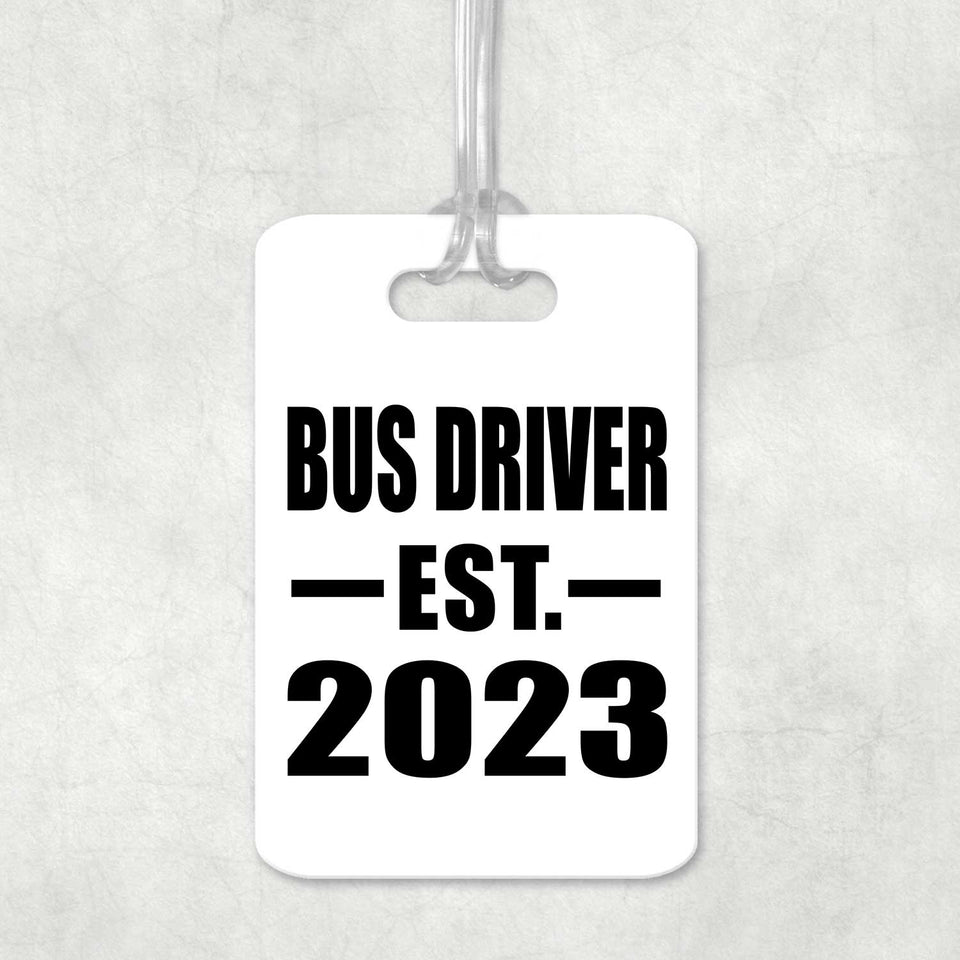 Bus Driver Established EST. 2023 - Luggage Bag Tag