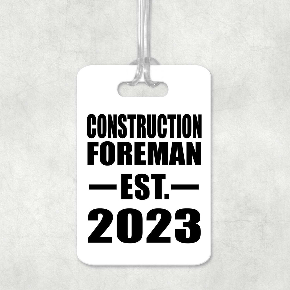 Construction Foreman Established EST. 2023 - Luggage Bag Tag