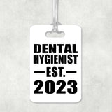 Dental Hygienist Established EST. 2023 - Luggage Bag Tag