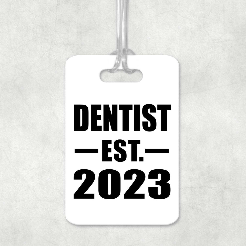 Dentist Established EST. 2023 - Luggage Bag Tag