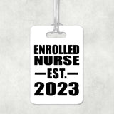 Enrolled Nurse Established EST. 2023 - Luggage Bag Tag