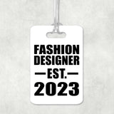 Fashion Designer Established EST. 2023 - Luggage Bag Tag