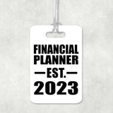 Financial Planner Established EST. 2023 - Luggage Bag Tag