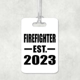 Firefighter Established EST. 2023 - Luggage Bag Tag