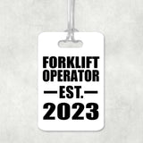 Forklift Operator Established EST. 2023 - Luggage Bag Tag