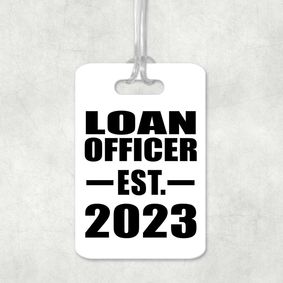 Loan Officer Established EST. 2023 - Luggage Bag Tag