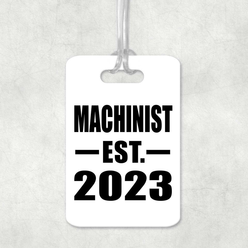 Machinist Established EST. 2023 - Luggage Bag Tag