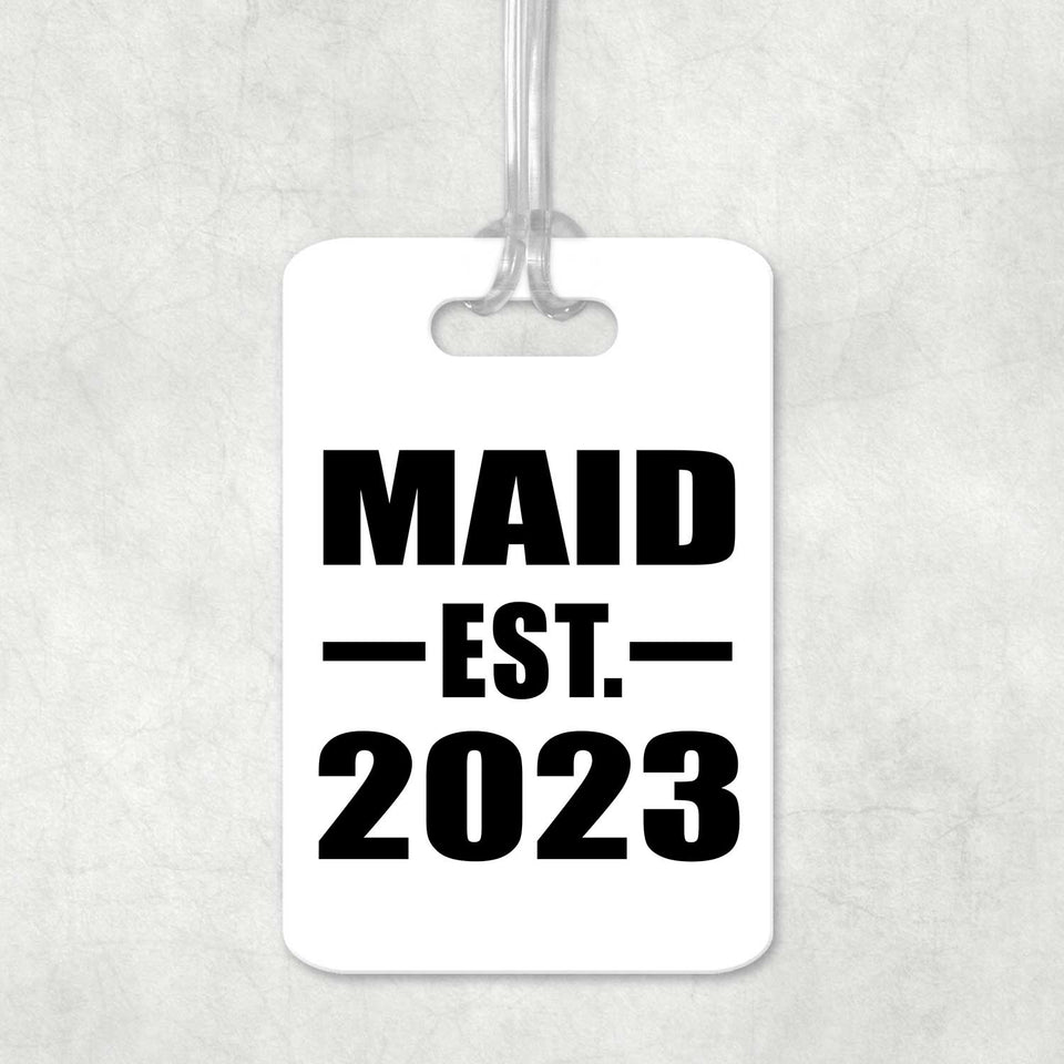 Maid Established EST. 2023 - Luggage Bag Tag