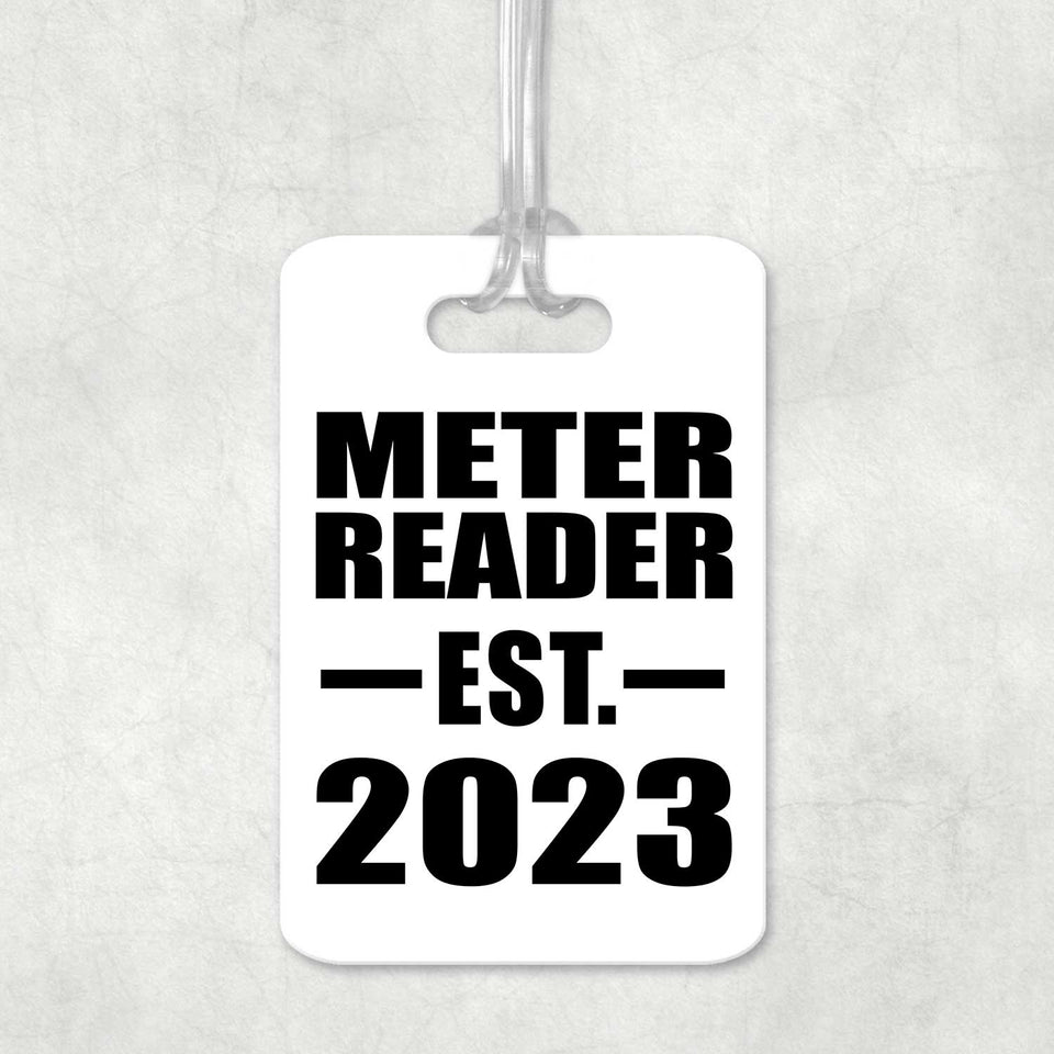 Meter Reader Established EST. 2023 - Luggage Bag Tag