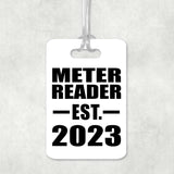 Meter Reader Established EST. 2023 - Luggage Bag Tag