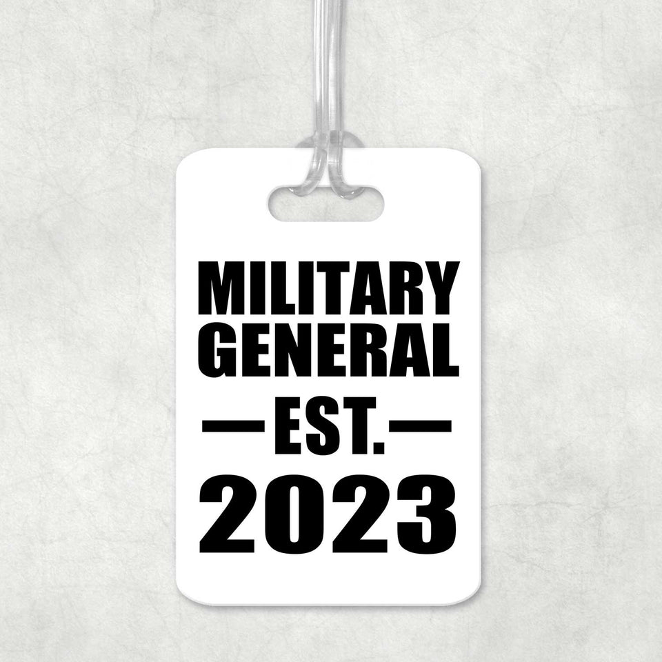 Military General Established EST. 2023 - Luggage Bag Tag
