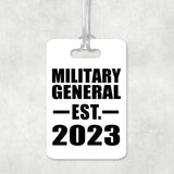 Military General Established EST. 2023 - Luggage Bag Tag