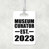 Museum Curator Established EST. 2023 - Luggage Bag Tag