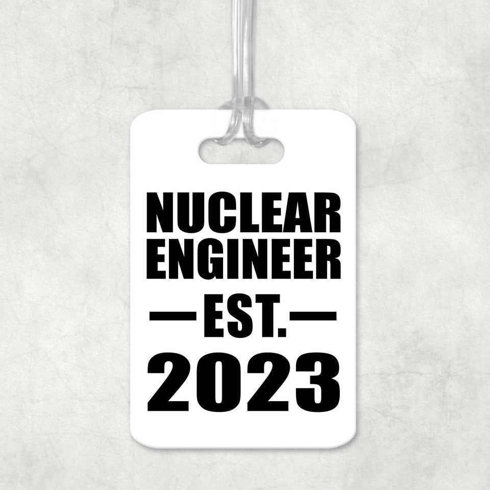 Nuclear Engineer Established EST. 2023 - Luggage Bag Tag