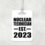 Nuclear Technician Established EST. 2023 - Luggage Bag Tag
