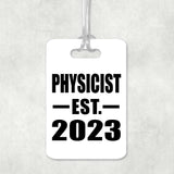 Physicist Established EST. 2023 - Luggage Bag Tag