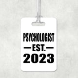 Psychologist Established EST. 2023 - Luggage Bag Tag