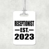 Receptionist Established EST. 2023 - Luggage Bag Tag