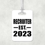 Recruiter Established EST. 2023 - Luggage Bag Tag