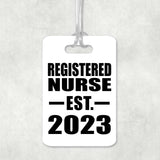 Registered Nurse Established EST. 2023 - Luggage Bag Tag