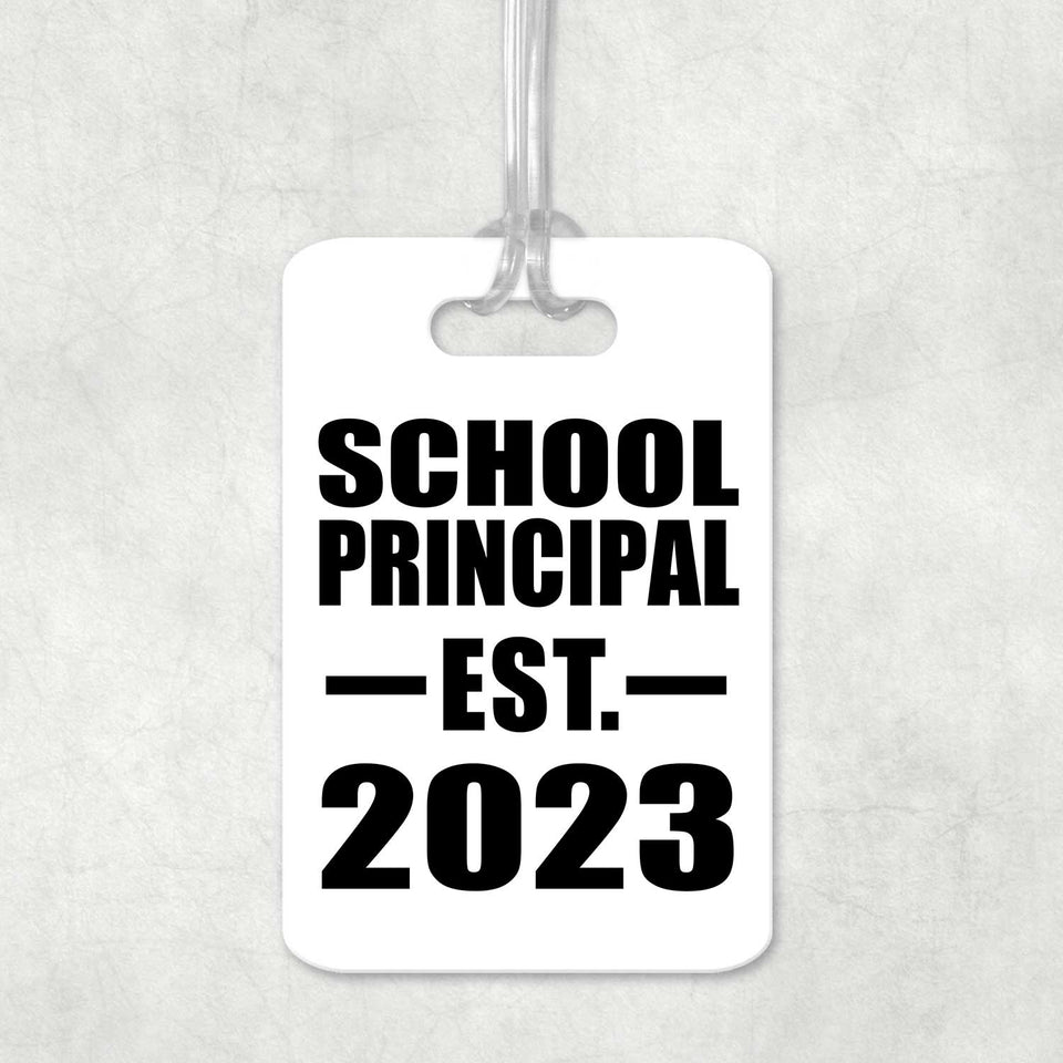 School Principal Established EST. 2023 - Luggage Bag Tag