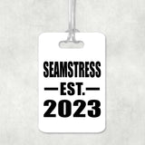 Seamstress Established EST. 2023 - Luggage Bag Tag