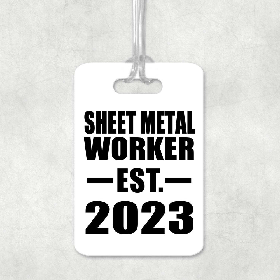 Sheet Metal Worker Established EST. 2023 - Luggage Bag Tag