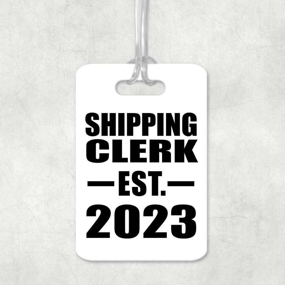 Shipping Clerk Established EST. 2023 - Luggage Bag Tag