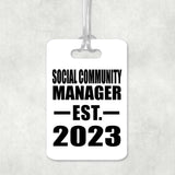 Social Community Manager Established EST. 2023 - Luggage Bag Tag