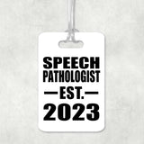 Speech Pathologist Established EST. 2023 - Luggage Bag Tag