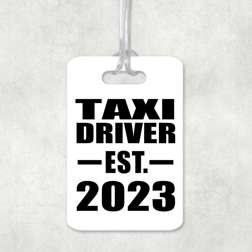 Taxi Driver Established EST. 2023 - Luggage Bag Tag