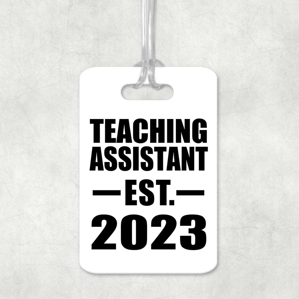 Teaching Assistant Established EST. 2023 - Luggage Bag Tag