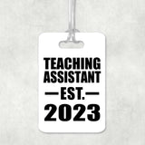 Teaching Assistant Established EST. 2023 - Luggage Bag Tag
