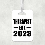 Therapist Established EST. 2023 - Luggage Bag Tag