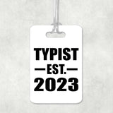 Typist Established EST. 2023 - Luggage Bag Tag