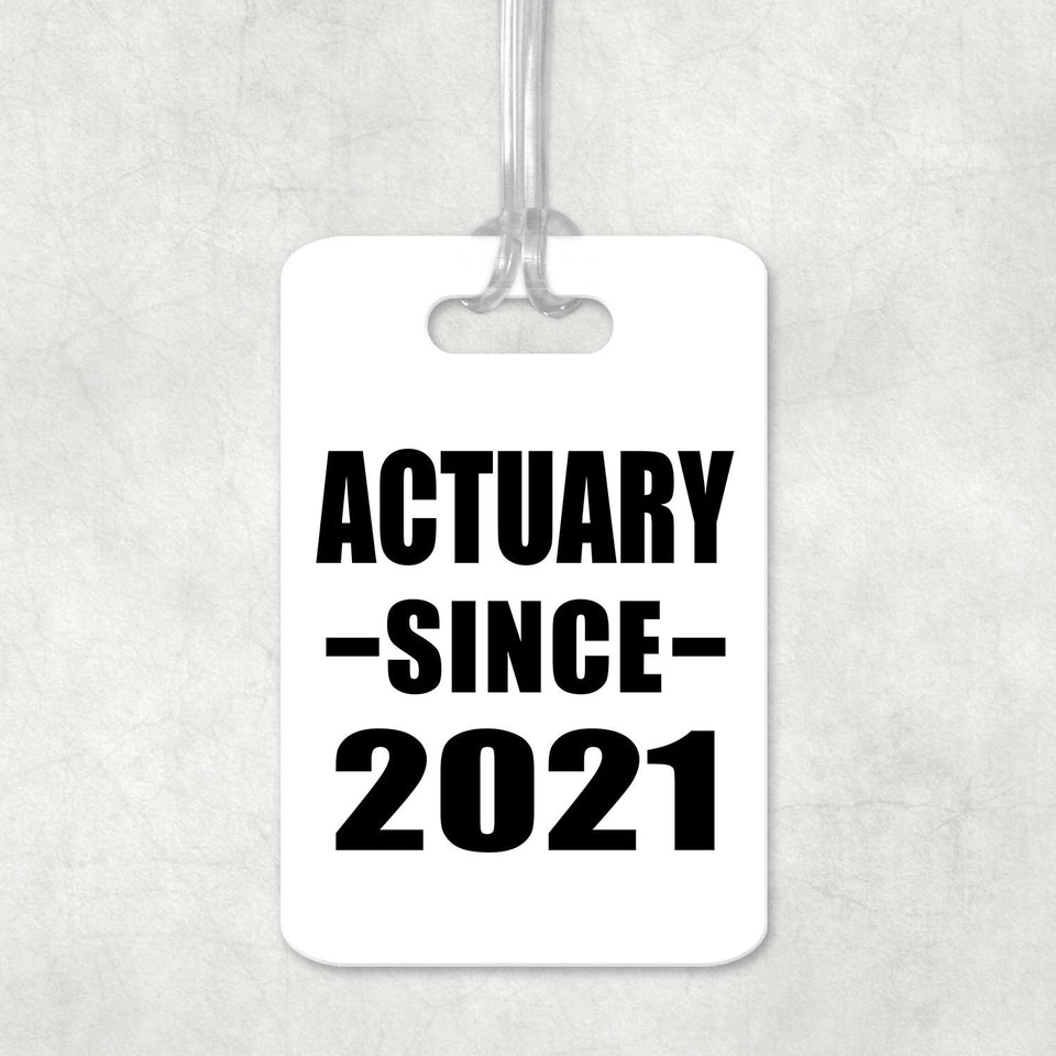 Actuary Since 2021 - Luggage Bag Tag