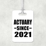 Actuary Since 2021 - Luggage Bag Tag