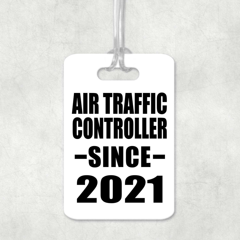 Air Traffic Controller Since 2021 - Luggage Bag Tag