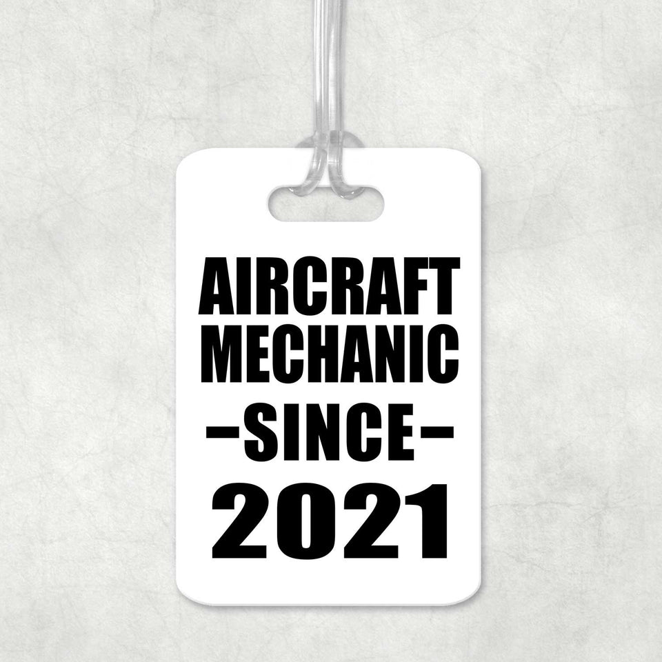 Aircraft Mechanic Since 2021 - Luggage Bag Tag