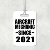 Aircraft Mechanic Since 2021 - Luggage Bag Tag