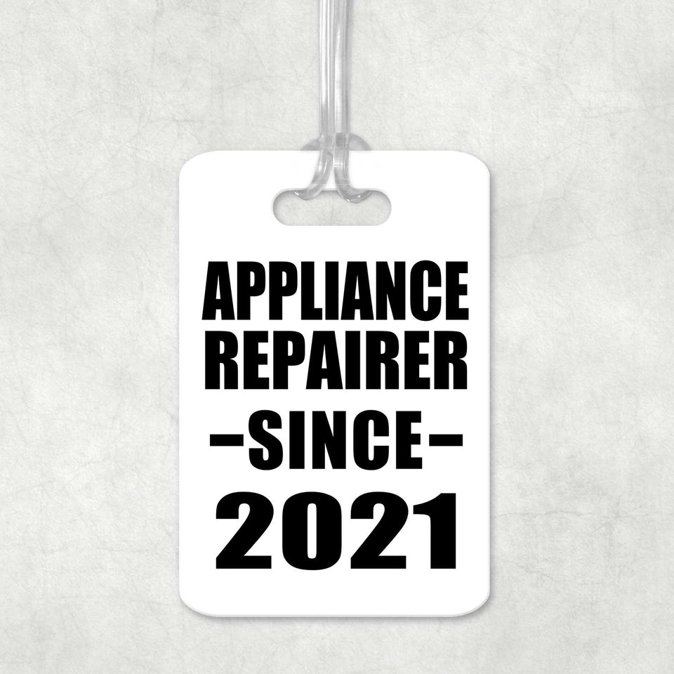 Appliance Repairer Since 2021 - Luggage Bag Tag