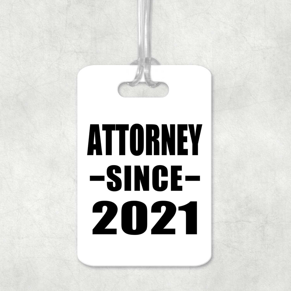 Attorney Since 2021 - Luggage Bag Tag