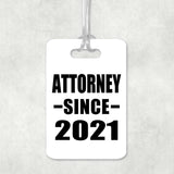 Attorney Since 2021 - Luggage Bag Tag