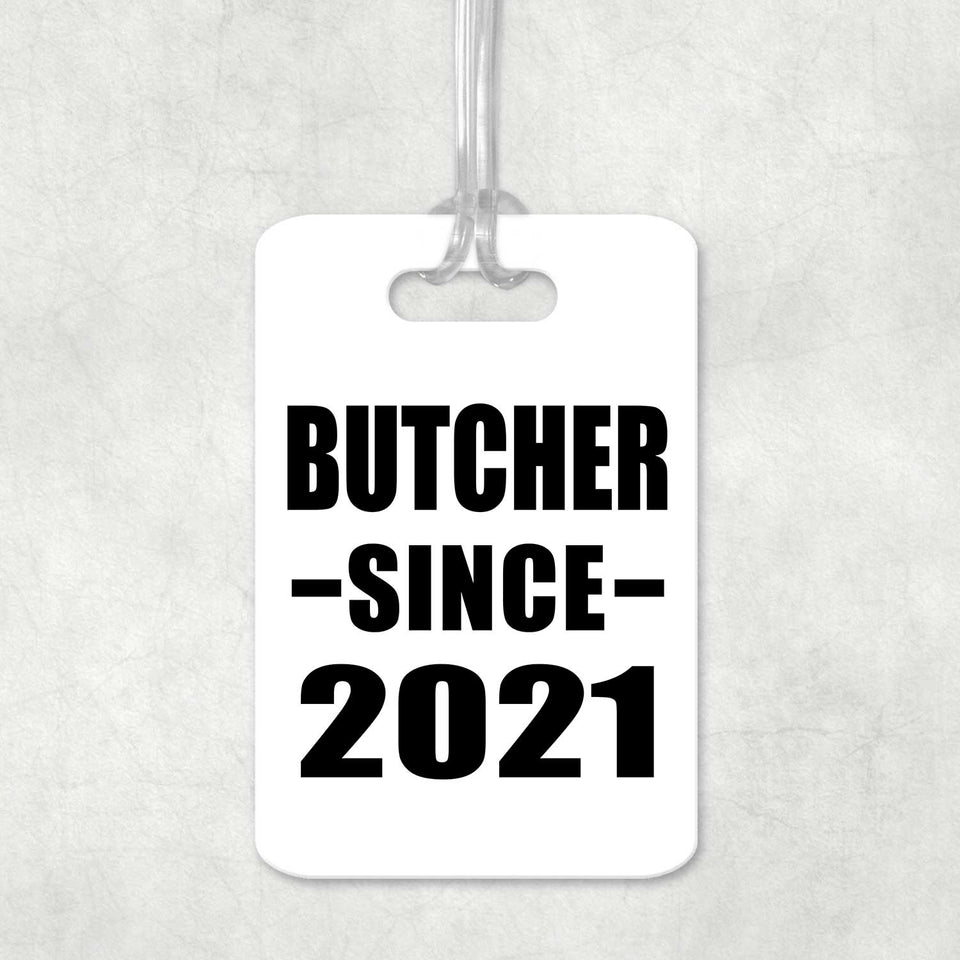 Butcher Since 2021 - Luggage Bag Tag