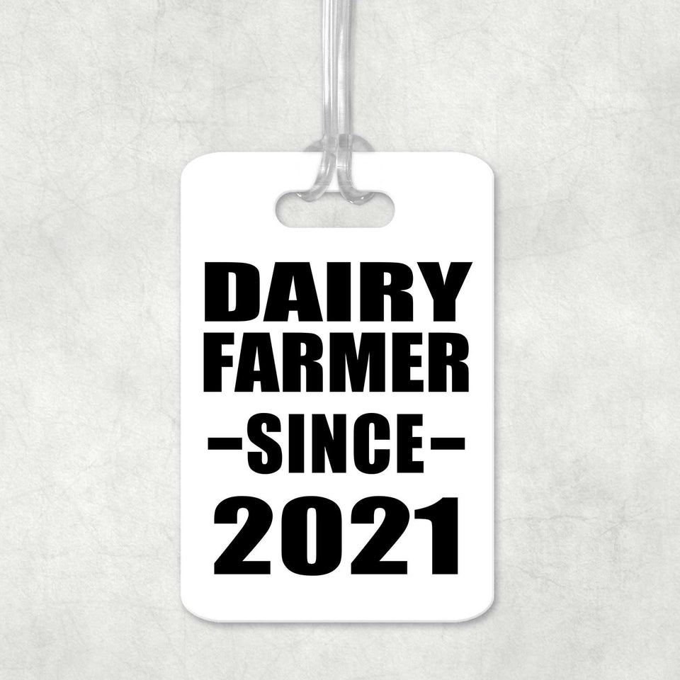 Dairy Farmer Since 2021 - Luggage Bag Tag