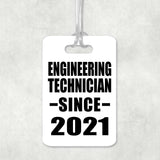 Engineering Technician Since 2021 - Luggage Bag Tag